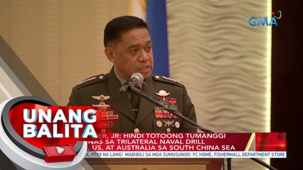 Gen. Brawner,Jr: Hindi totoong tumanggi ang Pilipinas sa trilateral naval drill ng...| UB