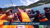 Penumpang Kapal Aceh Hebat yang Terjun ke Laut Ditemukan Selamat