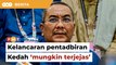 Kes Sanusi; pegang 8 portfolio mungkin beri kesan kelancaran pentadbiran Kedah, kata penganalisis