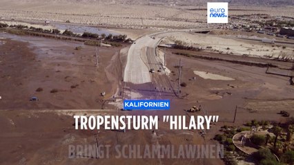 Nach Tropensturm "Hilary" kämpft Kalifornien mit dem Schlamm