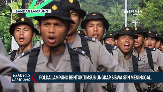 Polda Lampung Bentuk Tim Khusus untuk Ungkap Siswa SPN yang Meninggal Dunia