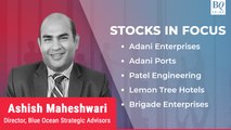 Stocks In Focus |Adani Ent, Adani Ports, Brigade, Lemon Tree Hotels & More | BQ Prime