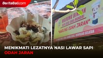 Menikmati Lezatnya Nasi Lawar Sapi Odah Jaran
