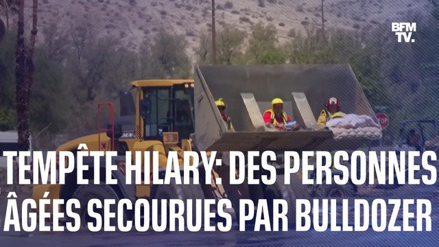 Tempête Hilary: des personnes âgées secourues par bulldozer en Californie