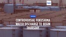 Fukushima nuclear plant will start releasing treated radioactive water to sea as early as Thursday