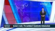 Gunungan Sampah di TPA Sarimukti Bandung Kebakaran Hingga 3 Hari, ini Alasannya