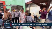 Eksekusi Lahan dan Bangunan di Jalan Sisingamangaraja Medan Berujung Ricuh