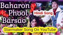 Baharon Phool Barsao I Starmaker Song On Dailymotion I Hindi Song I Viral II