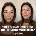 Cose strane successe nel reparto di psichiatria