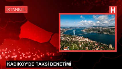 Kadıköy'de yapılan taksi denetiminde 9 şoföre ceza