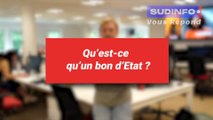 Est-ce intéressant d'investir dans un bon d'Etat? Sudinfo vous répond!