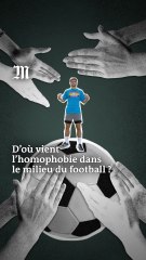 D’où vient l’homophobie dans le milieu du football ?