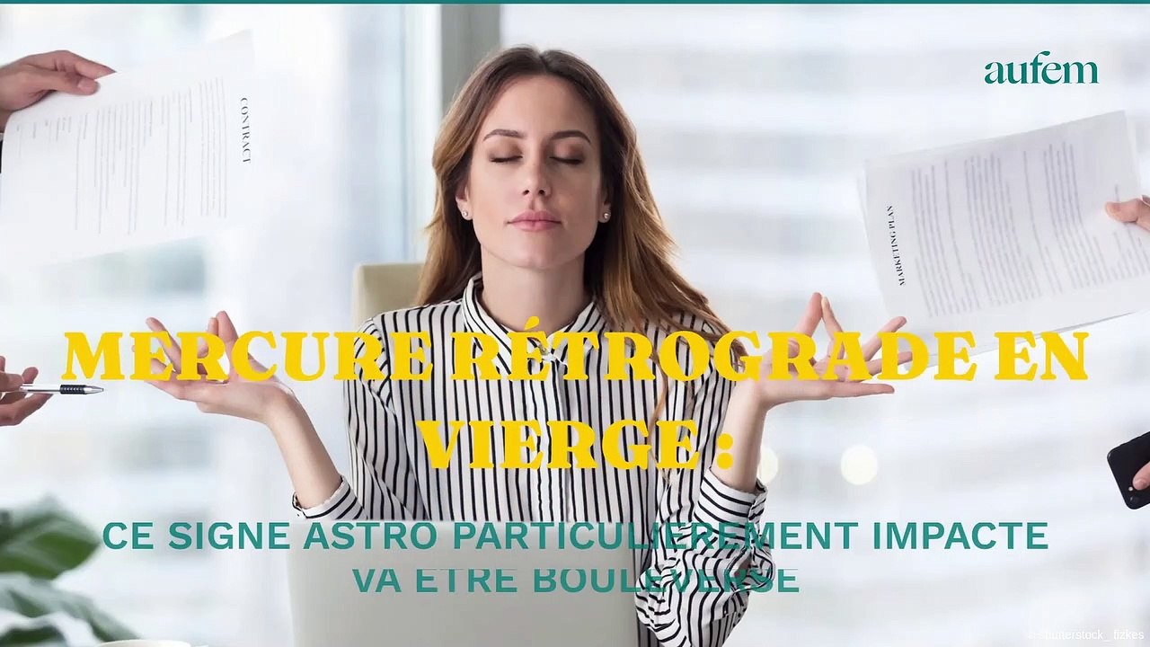 Mercure rétrograde en Vierge : ce signe astro particulière impacté va être bouleversé