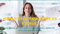 Mercure rétrograde en Vierge : ce signe astro particulière impacté va être bouleversé