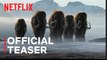 Life on Our Planet | Official Movie Teaser - Steven Spielberg | Netflix