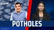 Potholes | Nitin Gadkari | Roads Safety | Mumbai Ahmedabad National Highway | Palghar Naigaon Thane