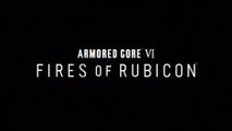 Armored Core 6 Fires of Rubicon - Bande-annonce de lancement