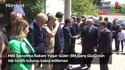 Milli Savunma Bakanı Yaşar Güler: BM Barış Gücü’nün tek taraflı tutumu kabul edilemez