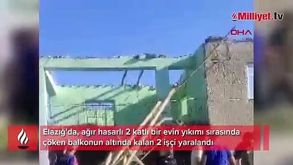 Elazığ'da ağır hasarlı evin yıkımı sırasında balkon çöktü: 2 yaralı