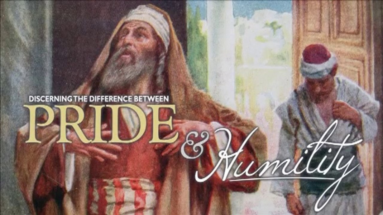 Anger 10 Discerning The Difference Between Pride and Humility