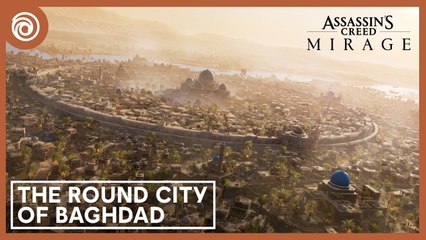 The Round City of Baghdad. Tráiler de Assassin's Creed: Mirage