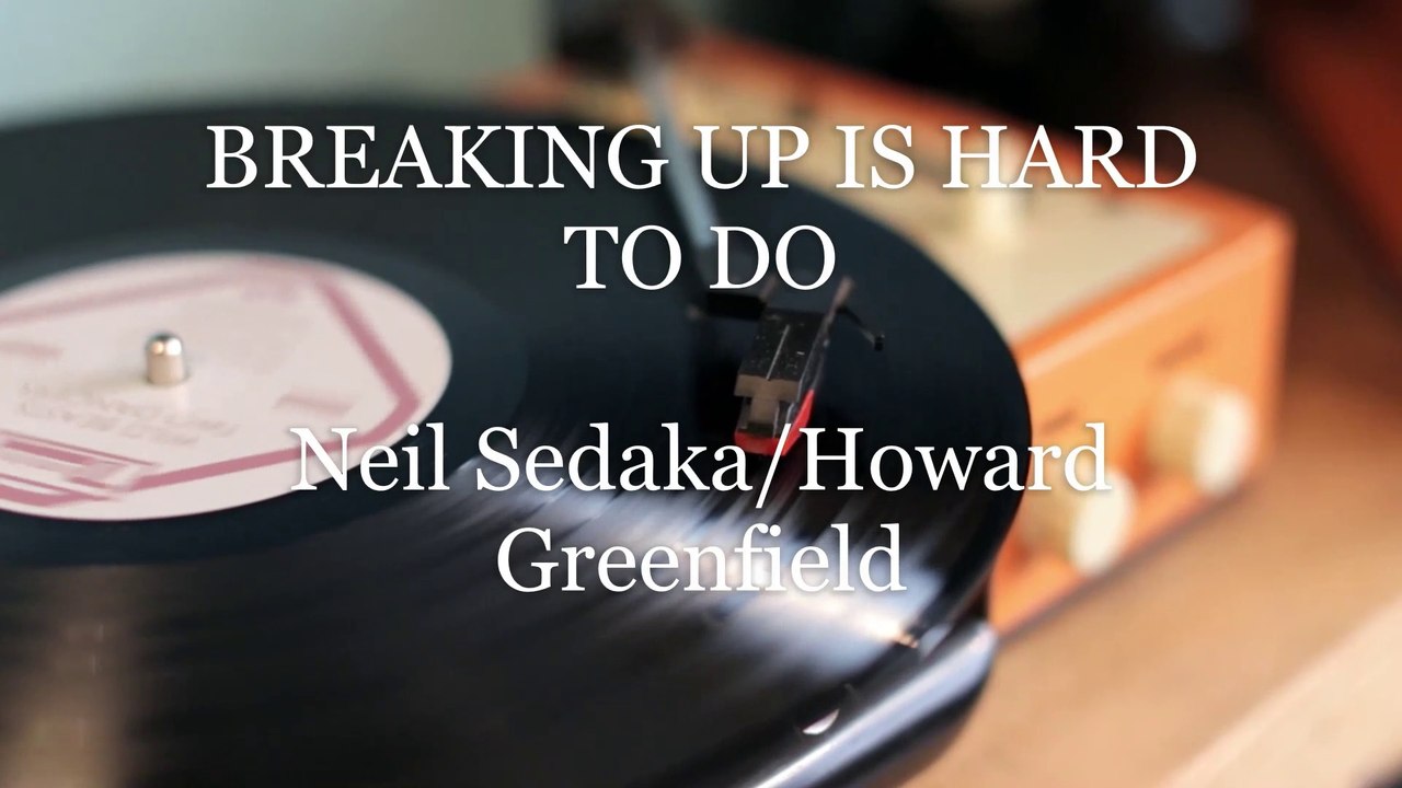 Breaking up is hard to do