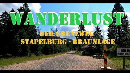 WANDERLUST - Der Grenzweg - Stapelburg - Braunlage 21.08.2023