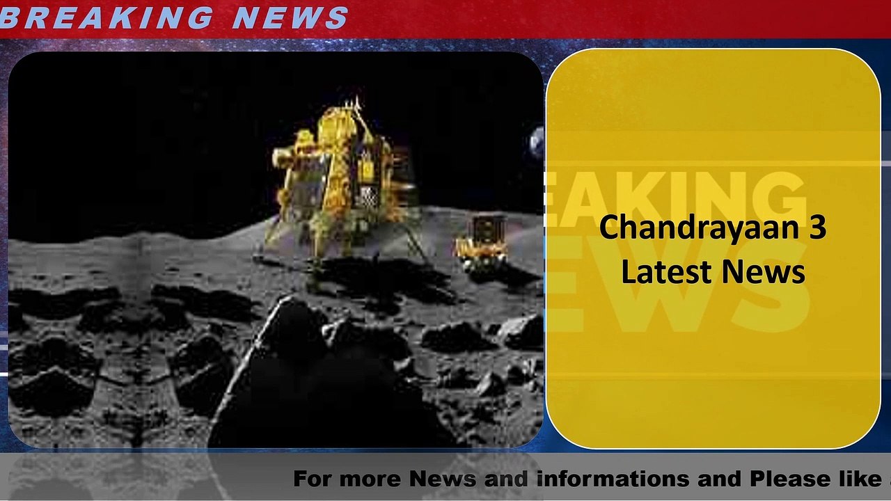 Chandrayaan 3 Latest News