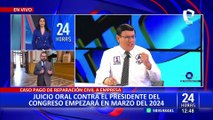 Alejandro Soto: Congresistas opinan sobre juicio oral contra presidente de la Mesa Directiva