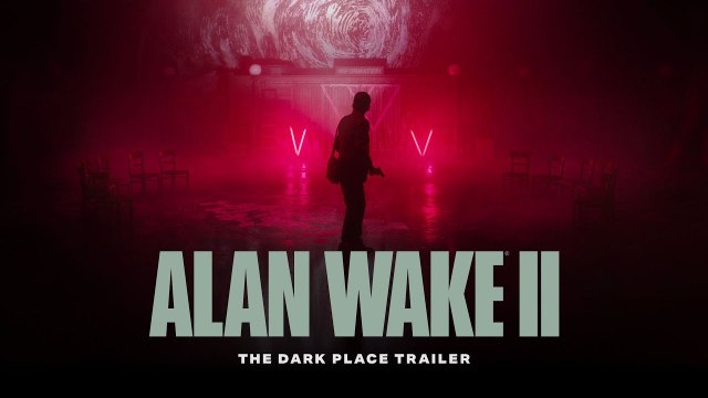 Alan Wake 2 — Trailer The Dark Place Gamescom 2023