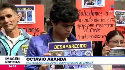 Padre de Carlos Aranda, mexicano desaparecido en Canadá, critica el actuar de la policía
