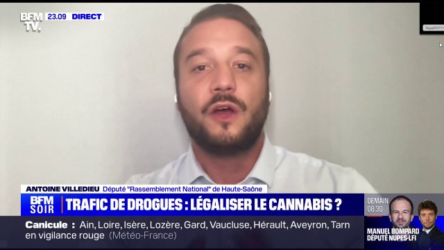 Légalisation du cannabis: Il est utopique de penser qu'en asséchant l'économie du cannabis, les trafiquants vont devenir des marchands de pommes et d'oranges , pour Antoine Villedieu (RN)