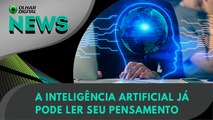 Olhar Digital News 1646 | 22 de agosto de 2023