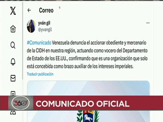 Comunicado | Venezuela rechaza de manera contundente las declaraciones dadas por la CIDH