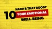 10 Habits That Boost Your Emotional Well-being