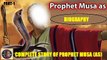 Part-1 Complete Story Prophet Musa (Moses) Prophet Moses Birth Story  Qasas Ul Anbiya