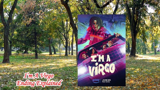 I’m A Virgo Ending Explained | I’m A Virgo Season 1 | I’m A Virgo Amazon Prime | im a virgo tv show