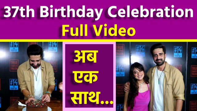 Avinash Vijay Sachdev 37th Birthday Celebration Full Video, Rumored Girlfriend Falak Naaz के साथ..