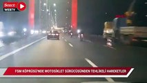 FSM Köprüsü'nde motosiklet sürücüsüden tehlikeli hareketler