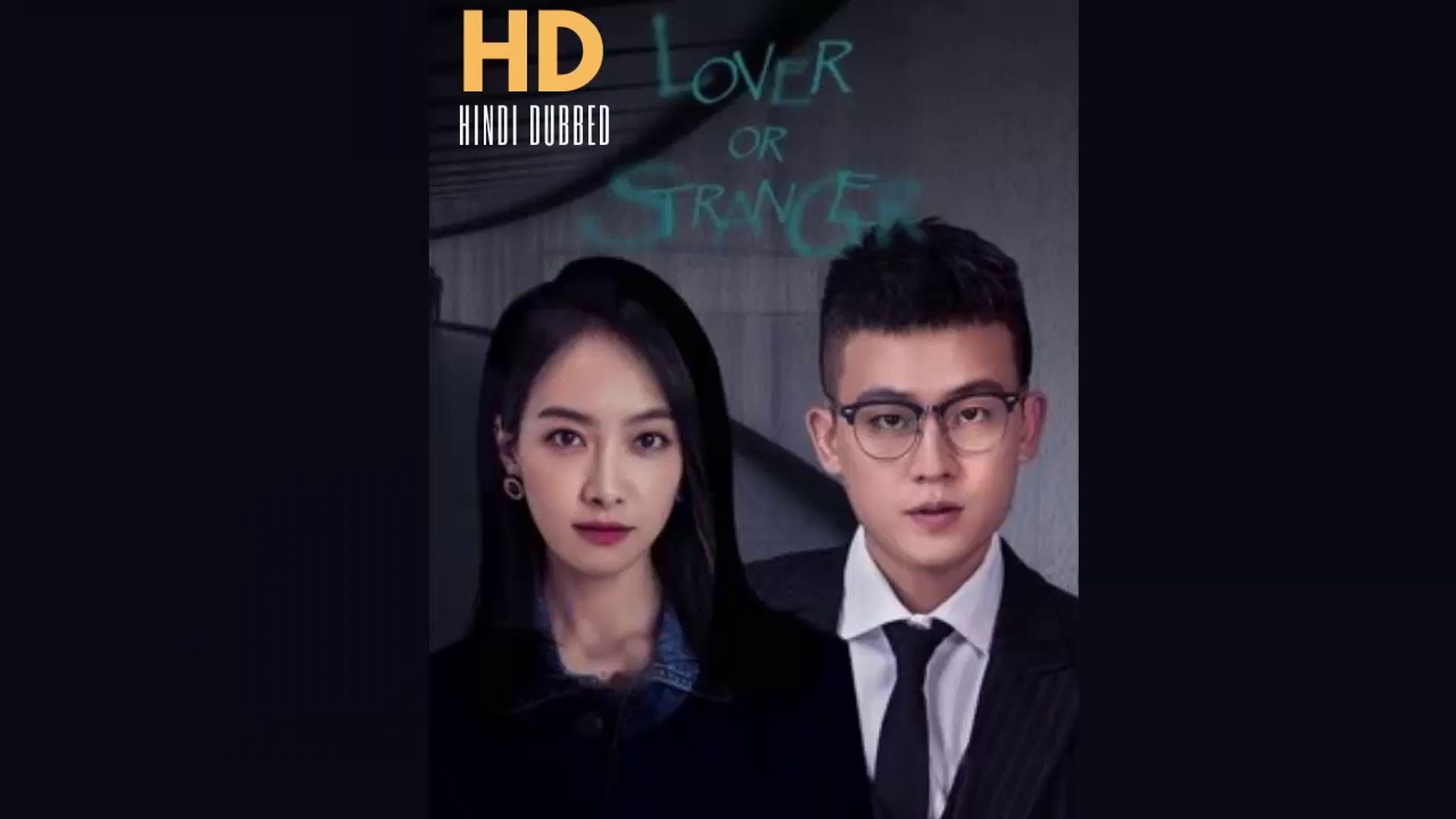 ⁣【HINDI DUB】 Lover Or Stranger Episode - 1 | Starring: Victoria Song | Ou Hao | Zhang He | Wang Yi Zh