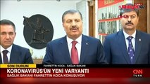 Yeni koronavirüs varyantı Türkiye'de görüldü mü? Bakan Koca'dan açıklama