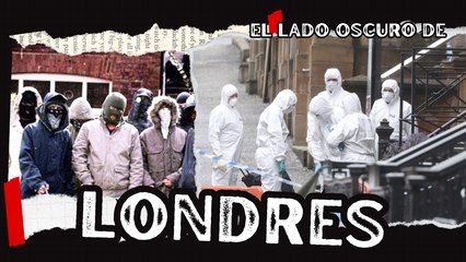 El Lado Oscuro de Londres