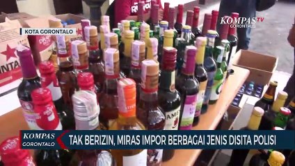 Tak Berizin, Miras Impor Berbagai Jenis Disita Polisi