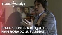 ¡Pala se entera de que le han robado sus armas! | Amor y Castigo - Capitulo 21