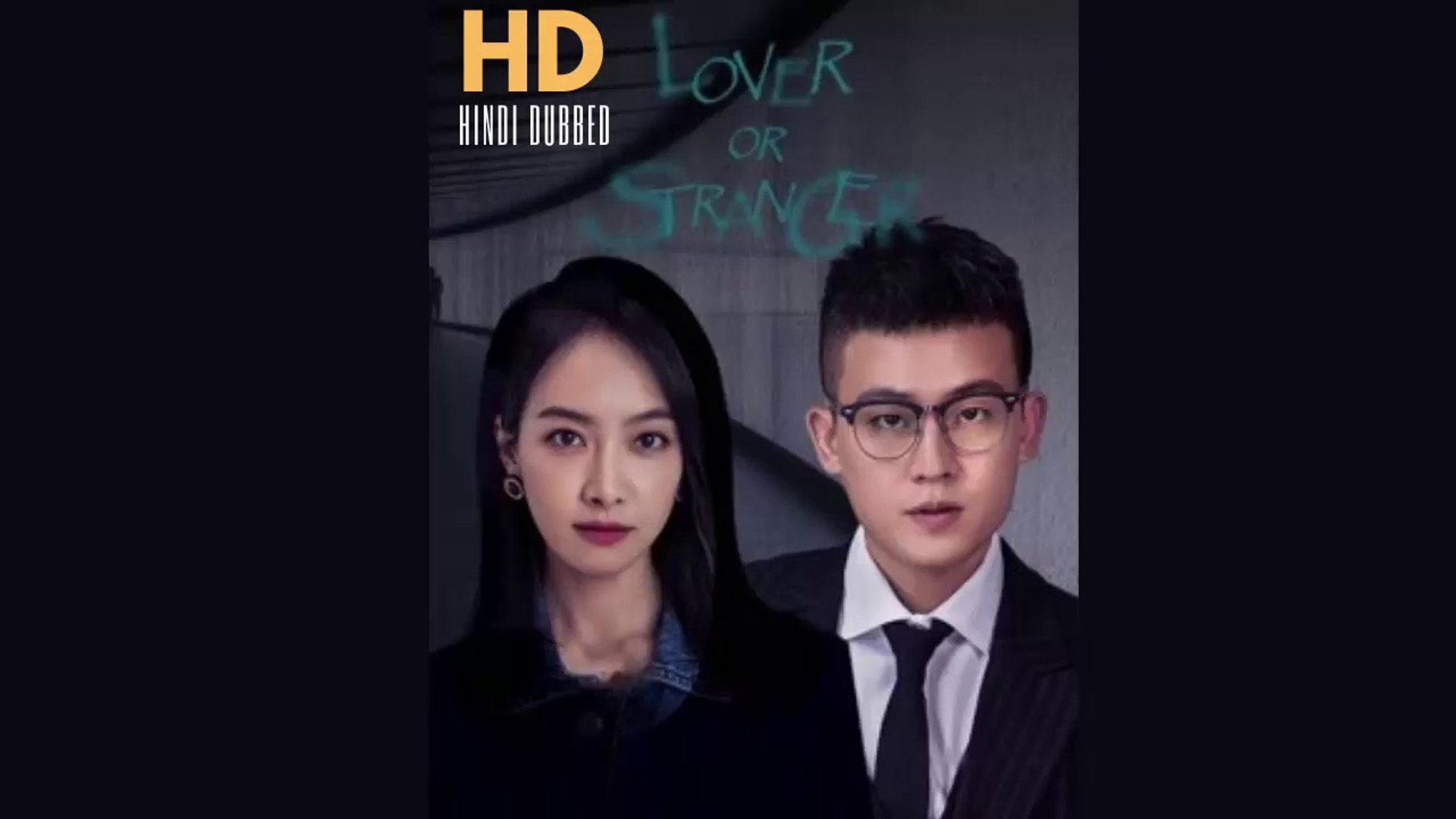 ⁣【HINDI DUB】 Lover Or Stranger Episode - 2 | Starring: Victoria Song | Ou Hao | Zhang He | Wang Yi Zh
