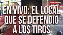 Hablamos con el comerciante que se defendió  de los saqueos a los tiros