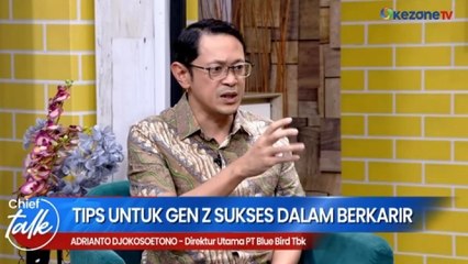 CHIEF TALK WITH CEO BLUE BIRD: Tips untuk Gen Z Sukses dalam Berkarier