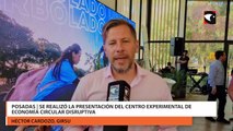 Posadas  Se realizó la presentación del Centro Experimental de Economía Circular Disruptiva