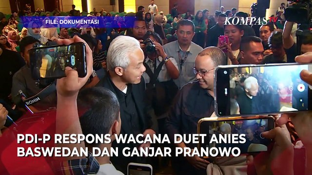 PDIP Tanggapi Soal Wacana Duet Anies Baswedan dan Ganjar Pranowo