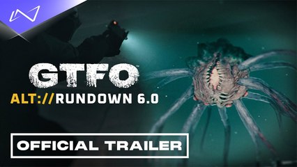 GTFO - Trailer ALT//Rundown 6.0